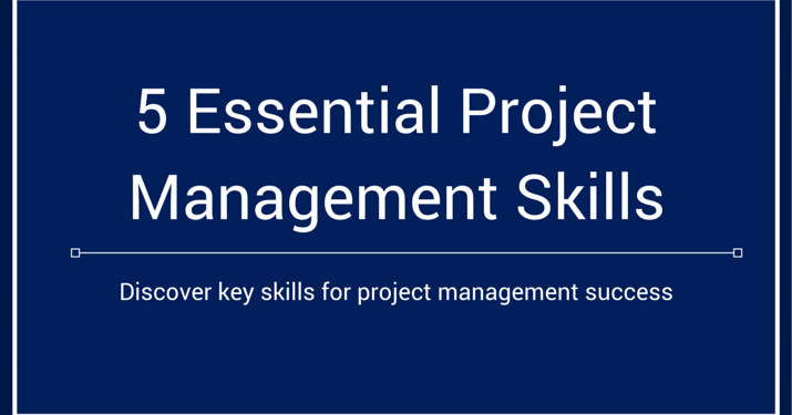 Project management skills graphic with "5 Essential PRoject Management Skills" in white text over blue background