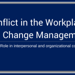 A banner that says "conflict in the workplace and change management - HR's role in interpersonal and organizational conflict".