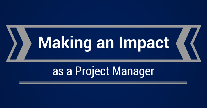 A blue banner that says "making an impact as a project manager".