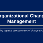 A blue banner that says "organizational change management".
