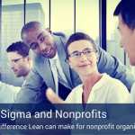 Lean Six Sigma Benefits Nonprofit Organizations