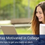 An online student sitting outside doing homework on her comuter, with a banner that says "how to stay motivated in college".