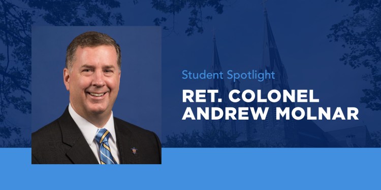 Student Spotlight headshot of RET. Colonel Andrew Molnar.