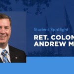 Student Spotlight headshot of RET. Colonel Andrew Molnar.