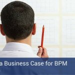 A man looking at a wall with a calendar, holding a pen up in the air with a banner that says "Building a Business Case for BPM" across the bottom.