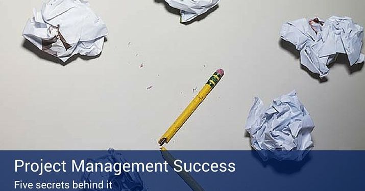 Crumpled up pieces of paper and a broken yellow wooden pencil and a blue banner across the image that reads "project management success - five secrets behind it".